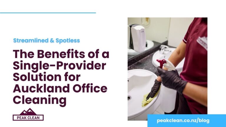 The Benefits of a Single-Provider Solution for Auckland Office Cleaning
